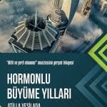 Atilla Yeşilada - Hormonlu Büyüme Yılları