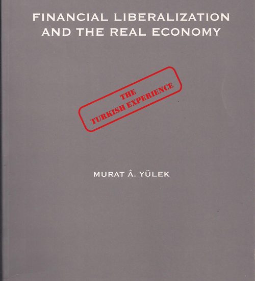 Murat Yürek - Financial Liberalization and The Real Economy