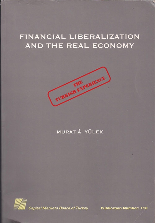 Murat Yürek - Financial Liberalization and The Real Economy