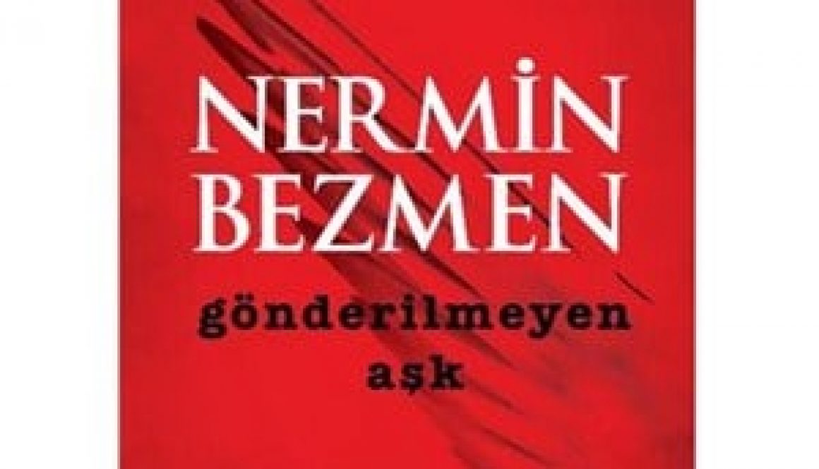 Nermin Bezmen - Gönderilmeyen Aşk