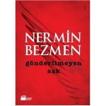 Nermin Bezmen - Gönderilmeyen Aşk