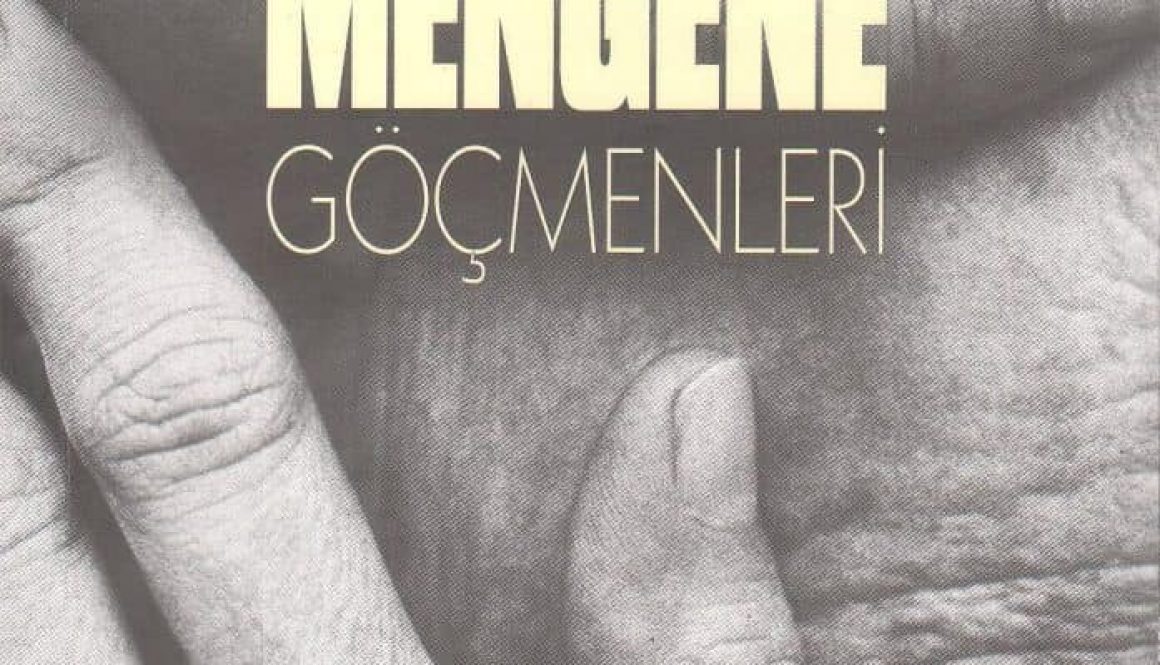 Nermin Bezmen - Mengene Göçmenleri