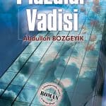 Abdullah Bozgeyik - Plazalar Vadisi