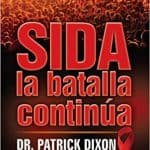 Patrick Dixon - SIDA la batalla continua