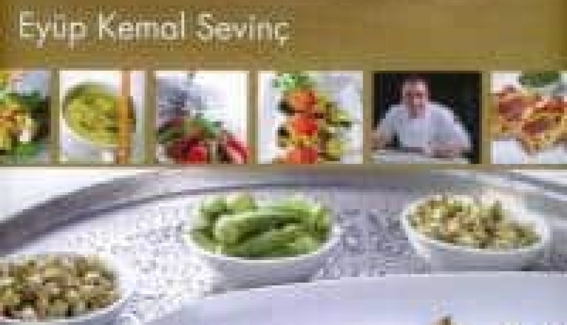 Eyüp Kemal Sevinç - Sonsuz Türk Mutfağı
