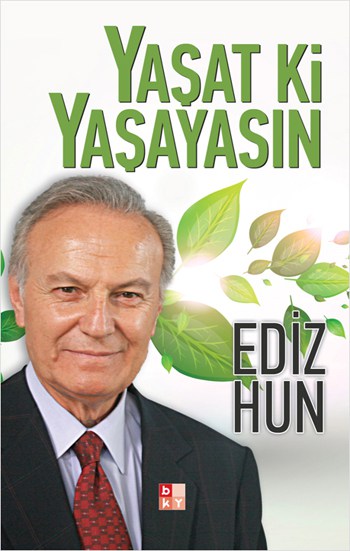 Ediz Hun - Yaşat ki Yaşayasın