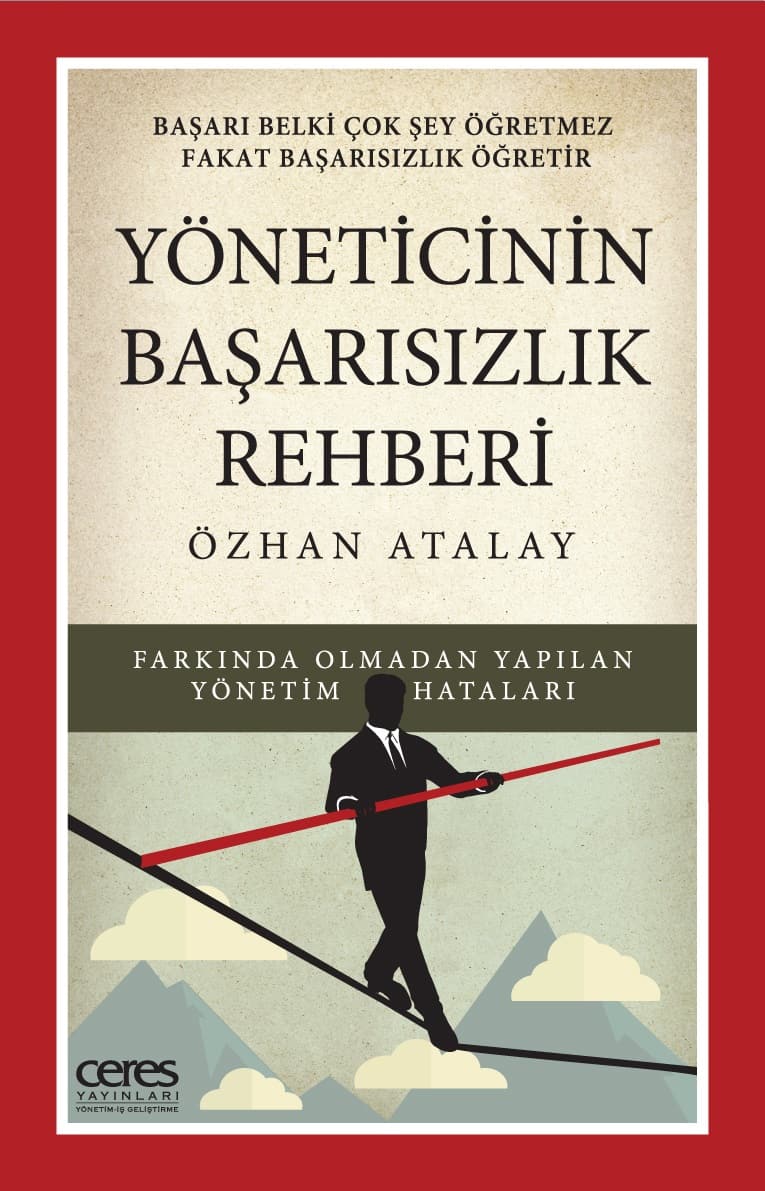 Özhan Atalay - Yöneticinin Başarısızlık Rehberi