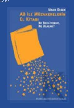 Sinan Ülgen - AB ile Müzakerelerin El Kitabı