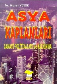 Dr. Murat Yülek Asya Kaplanları