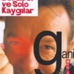 Gani Müjde - Beraber ve Solo Kaygılar