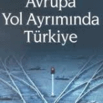 Cengiz Aktar - Avrupa Yol Ayrımında Türkiye