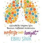 Ebru Şinik - Nefeste Saklı Hayat