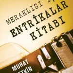 Murat Yetkin - Meraklısı için Entrikalar Kitabı