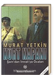 Murat Yetkin - Kürt Kapanı