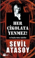 Sevil Atasoy - Her Çikolata Yenmez