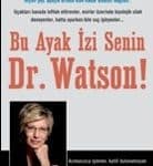 Sevil Atasoy - Bu Ayak İzi senin Dr. Watson!