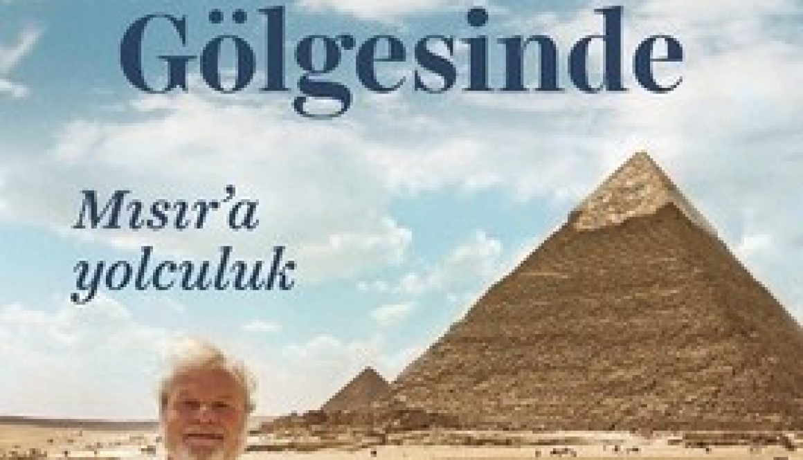 Nedim Gürsel - Piramitlerin Gölgesinde Mısır'a Yolculuk