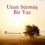 Nedim Gürsel - Uzun Sürmüş Bir Yaz