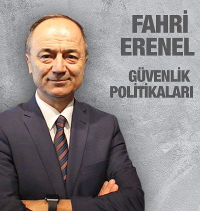 GÜVENLİK POLİTİKALARI - Fahri Erenel